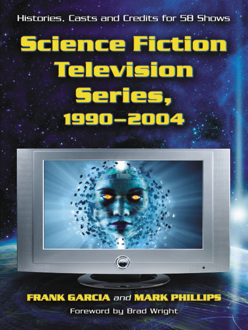 Title details for Science Fiction Television Series, 1990-2004 by Frank Garcia - Wait list